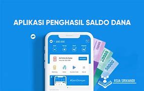 Aplikasi Penghasil Saldo Dana Tercepat 2022 Terbaru Gratis Download